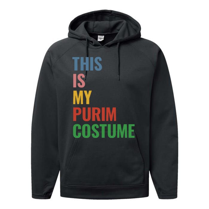 This Is My Purim Costume Performance Fleece Hoodie