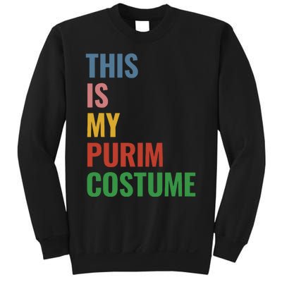 This Is My Purim Costume Sweatshirt