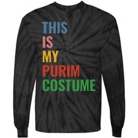 This Is My Purim Costume Tie-Dye Long Sleeve Shirt