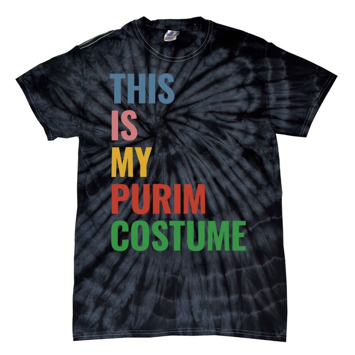 This Is My Purim Costume Tie-Dye T-Shirt