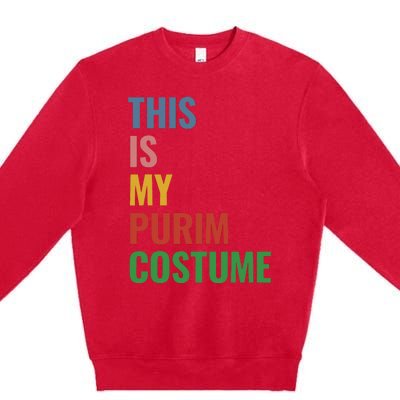 This Is My Purim Costume Premium Crewneck Sweatshirt