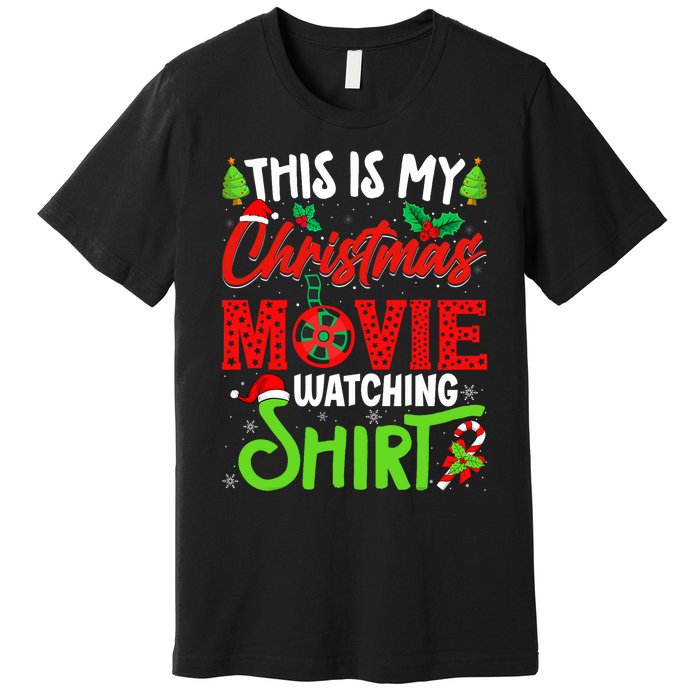 This Is My Christmas Movie Watching Xmas Movie Premium T-Shirt