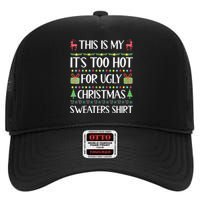 This Is My Its Too Hot For Ugly Christmas Sweaters High Crown Mesh Back Trucker Hat