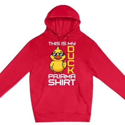 This Is My Duck Pajama Rubber Ducks Slumber Pajamas Party Premium Pullover Hoodie