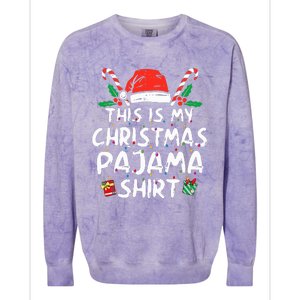 This Is My Christmas Pajama Funny Xmas PJs  Colorblast Crewneck Sweatshirt