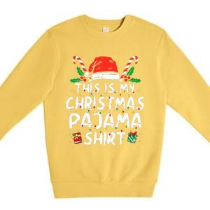 This Is My Christmas Pajama Funny Xmas PJs  Premium Crewneck Sweatshirt