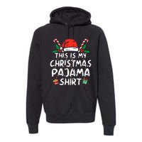 This Is My Christmas Pajama Funny Xmas PJs  Premium Hoodie