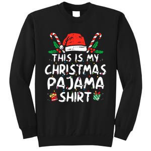 This Is My Christmas Pajama Funny Xmas PJs  Tall Sweatshirt