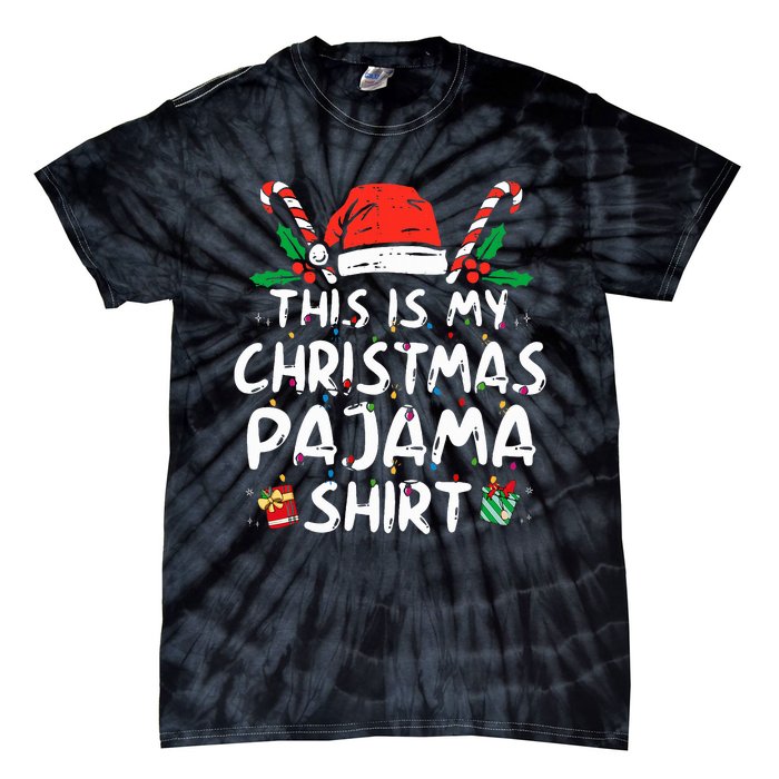 This Is My Christmas Pajama Funny Xmas PJs  Tie-Dye T-Shirt