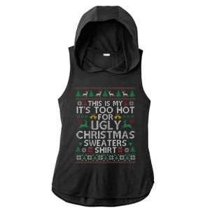 This Is My ItS Too Hot For Ugly Christmas Sweaters Ladies PosiCharge Tri-Blend Wicking Draft Hoodie Tank