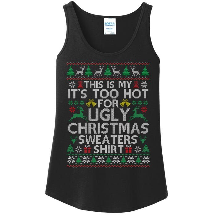 This Is My ItS Too Hot For Ugly Christmas Sweaters Ladies Essential Tank