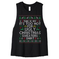 This Is My ItS Too Hot For Ugly Christmas Sweaters Women's Racerback Cropped Tank