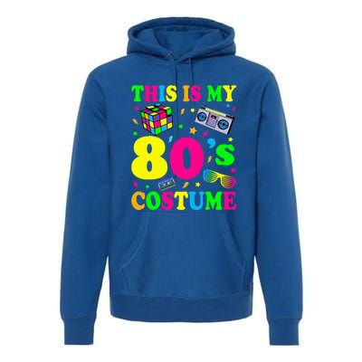 This is my 80's Costume Outfit Gifts Eighties Retro Party Premium Hoodie