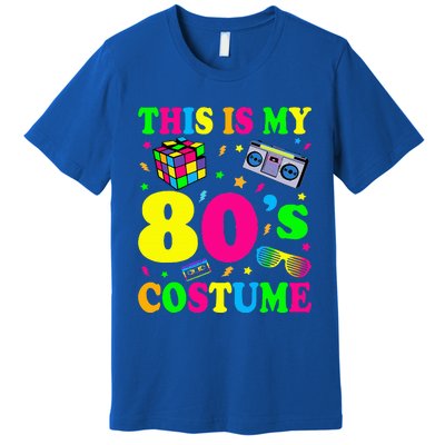 This is my 80's Costume Outfit Gifts Eighties Retro Party Premium T-Shirt