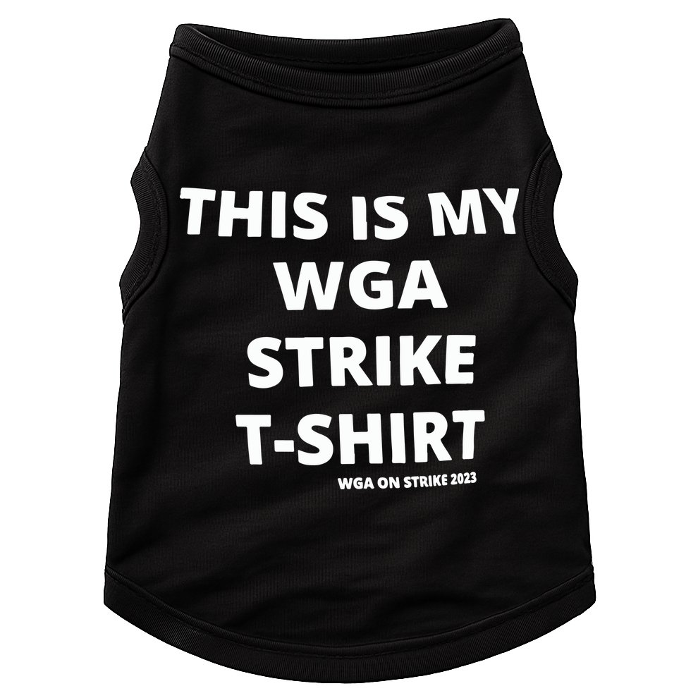 This Is My Wga Strike Tee Doggie Tank