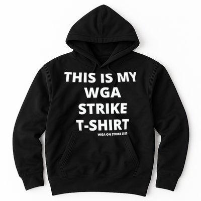 This Is My Wga Strike Tee Hoodie