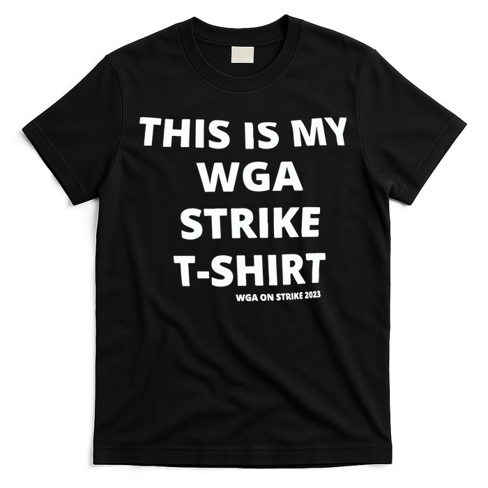 This Is My Wga Strike Tee T-Shirt