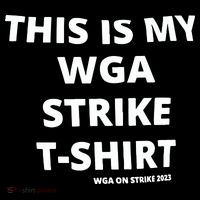 This Is My Wga Strike Tee Poster