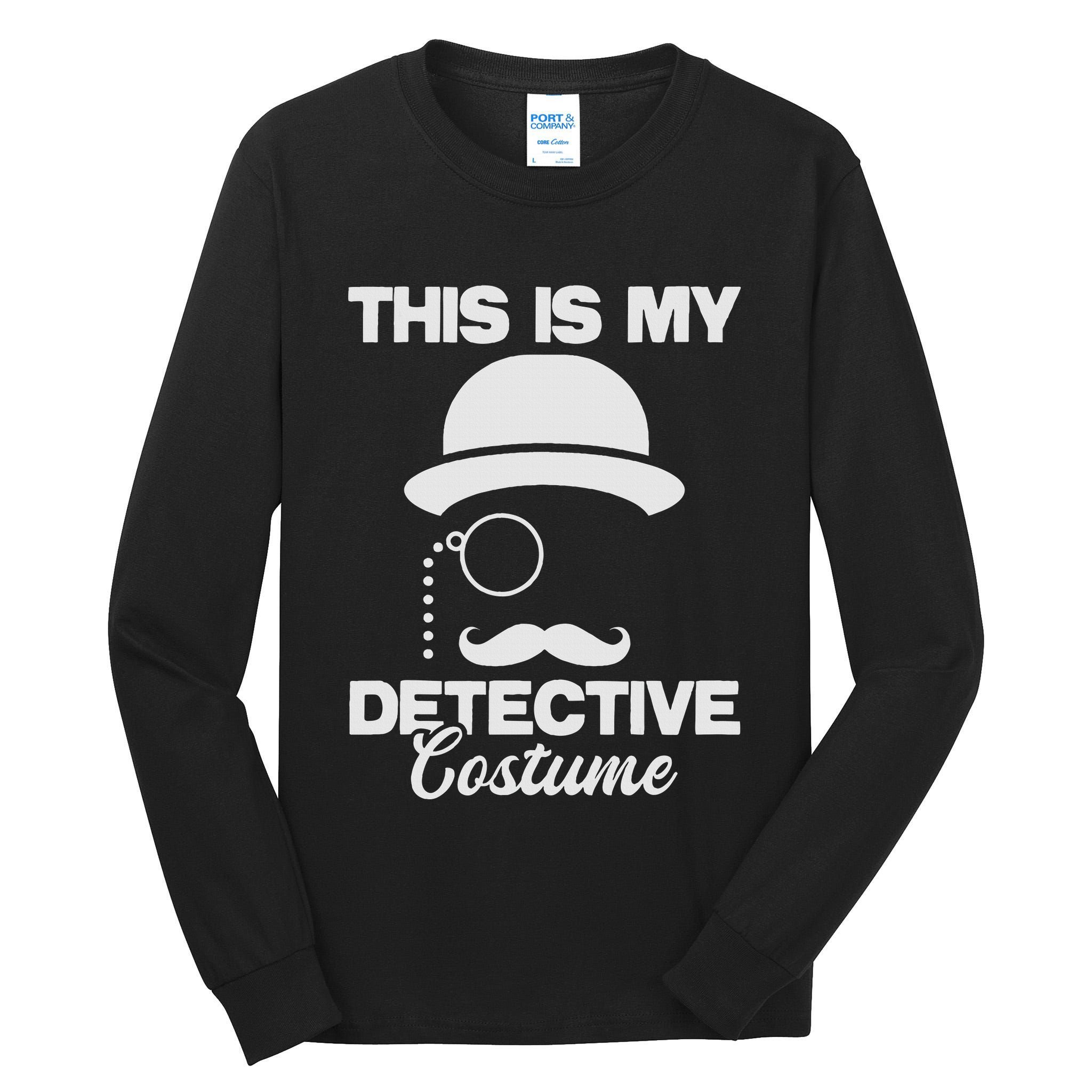 This Is My Detective Costume True Crime Lover Investigator Tall Long Sleeve T-Shirt