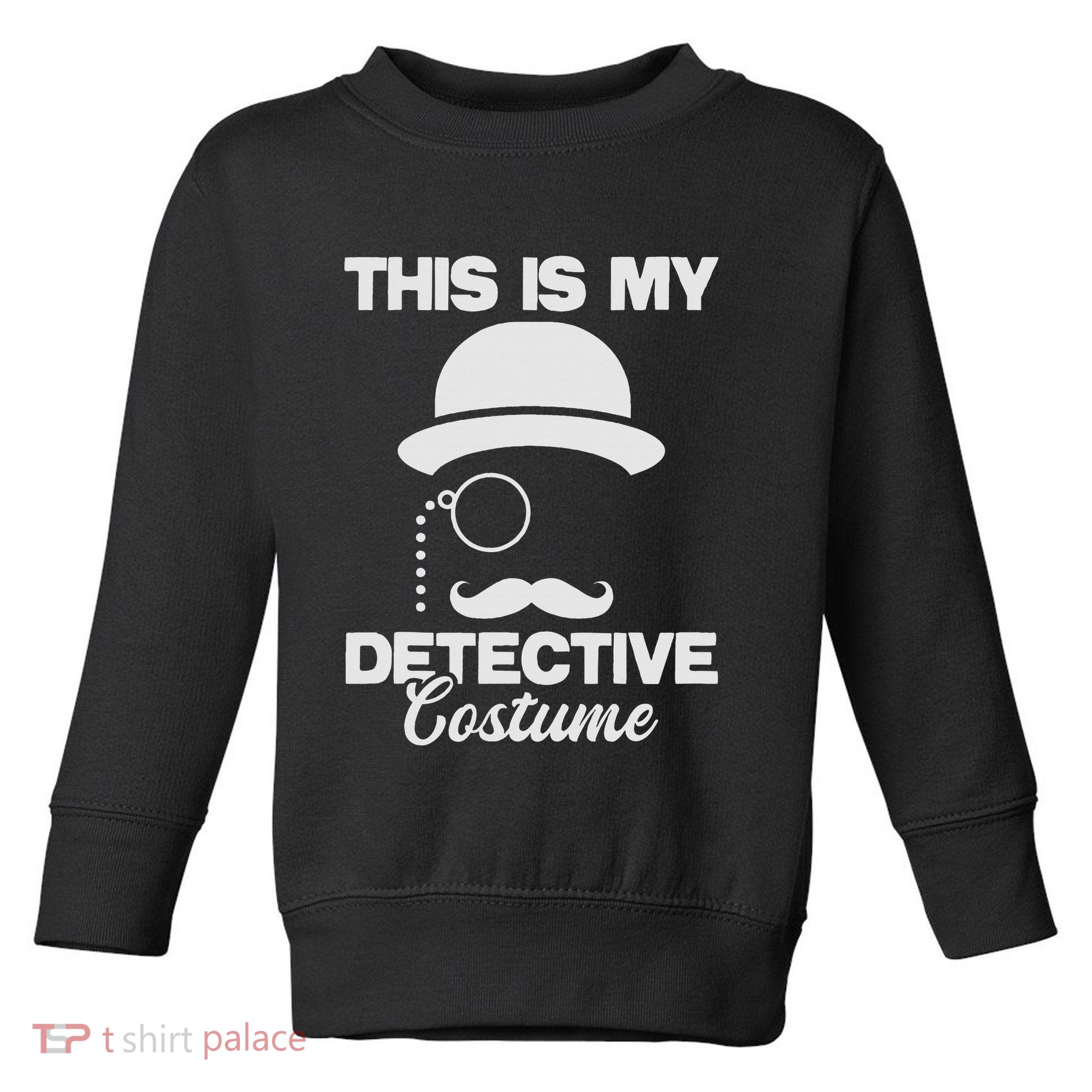 This Is My Detective Costume True Crime Lover Investigator Toddler Sweatshirt