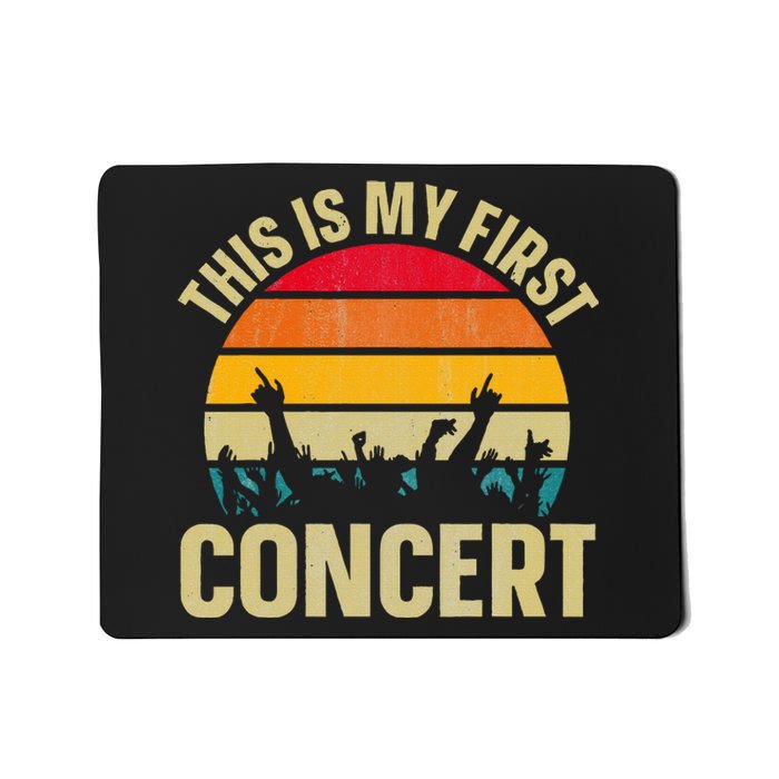 This Is My First Concert Mousepad