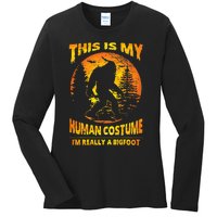 This Is My Human Costume Im Really A Bigfoot Ladies Long Sleeve Shirt