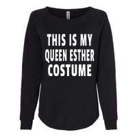 This Is My Queen Esther Costume Purim Jewish Festival Jew Womens California Wash Sweatshirt