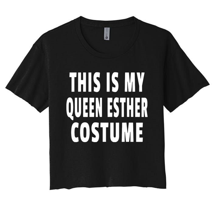 This Is My Queen Esther Costume Purim Jewish Festival Jew Women's Crop Top Tee