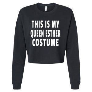 This Is My Queen Esther Costume Purim Jewish Festival Jew Cropped Pullover Crew