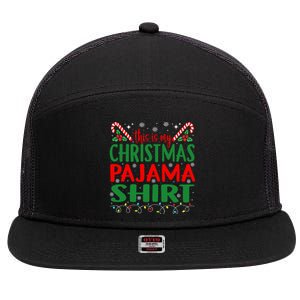 This Is My Christmas Pajamas Funny Xmas  7 Panel Mesh Trucker Snapback Hat