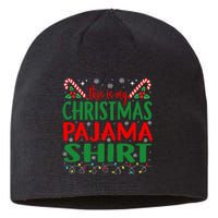 This Is My Christmas Pajamas Funny Xmas  Sustainable Beanie