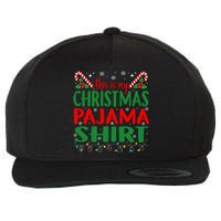 This Is My Christmas Pajamas Funny Xmas  Wool Snapback Cap