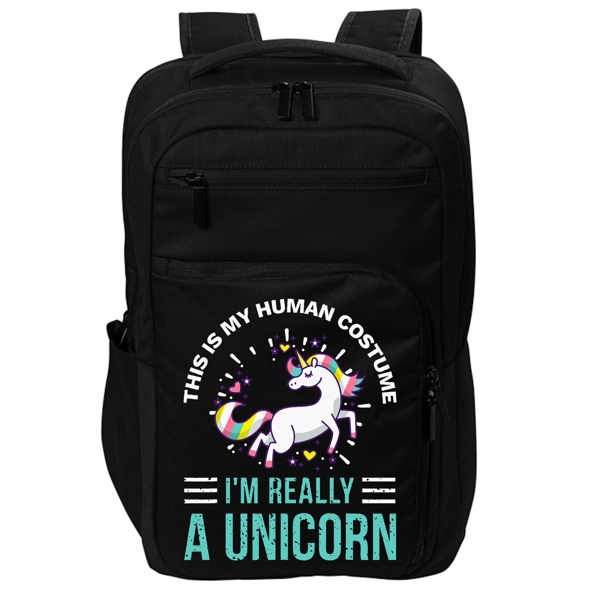 This Is My Human Costume Im Really A Unicorn Impact Tech Backpack