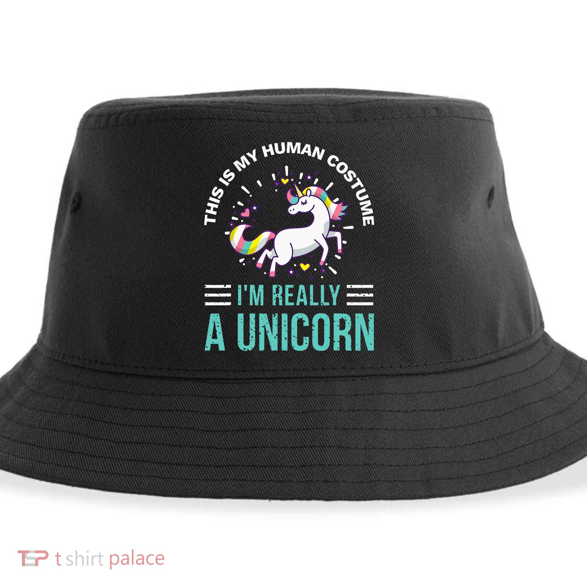 This Is My Human Costume Im Really A Unicorn Sustainable Bucket Hat