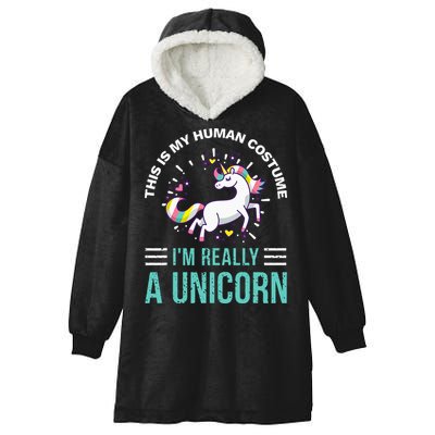 This Is My Human Costume Im Really A Unicorn Hooded Wearable Blanket