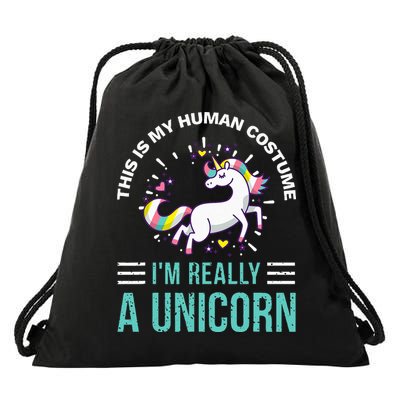 This Is My Human Costume Im Really A Unicorn Drawstring Bag