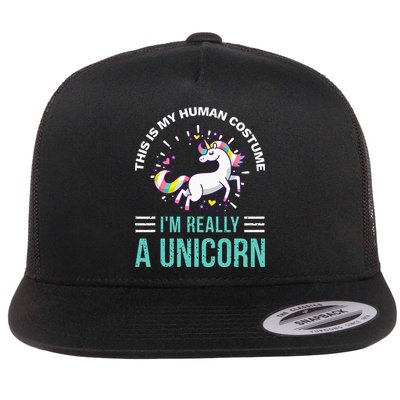 This Is My Human Costume Im Really A Unicorn Flatbill Hat