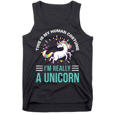This Is My Human Costume Im Really A Unicorn Tank Top