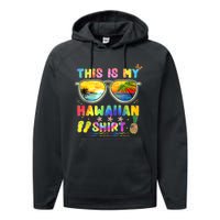 This Is My Hawaiian Luau Aloha Hawaii Beach Pineapple Performance Fleece Hoodie