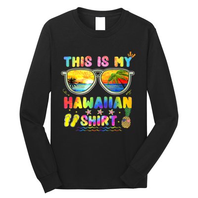 This Is My Hawaiian Luau Aloha Hawaii Beach Pineapple Long Sleeve Shirt