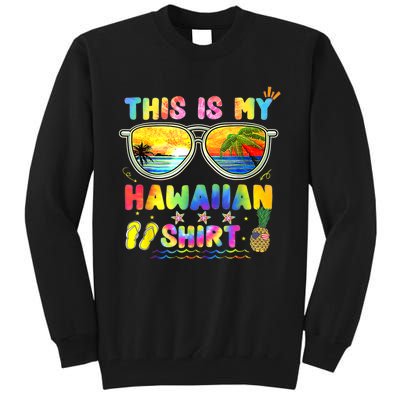 This Is My Hawaiian Luau Aloha Hawaii Beach Pineapple Tall Sweatshirt