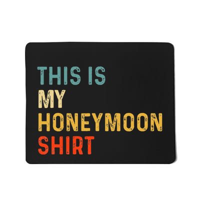 This Is My Honeymoon Matching Couple Honeymoon Mousepad