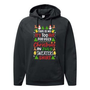 This Is My Its Too Hot For Ugly Christmas Sweaters Performance Fleece Hoodie