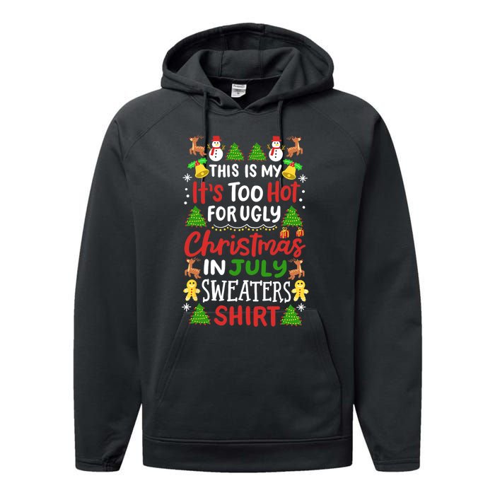 This Is My Its Too Hot For Ugly Christmas Sweaters Performance Fleece Hoodie