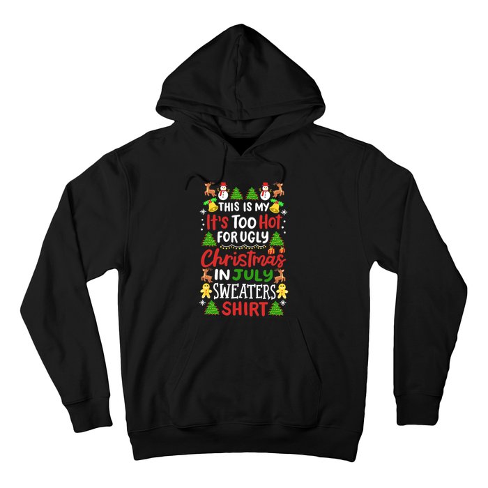 This Is My Its Too Hot For Ugly Christmas Sweaters Hoodie