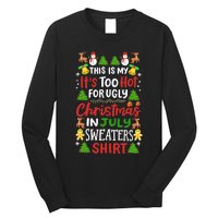 This Is My Its Too Hot For Ugly Christmas Sweaters Long Sleeve Shirt