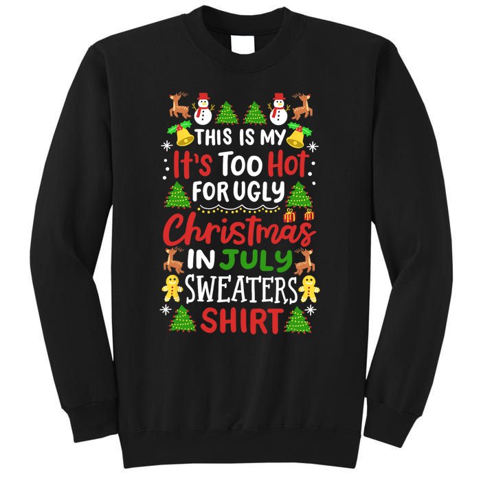 This Is My Its Too Hot For Ugly Christmas Sweaters Sweatshirt