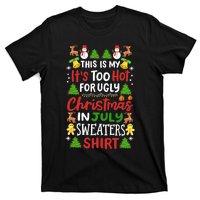 This Is My Its Too Hot For Ugly Christmas Sweaters T-Shirt