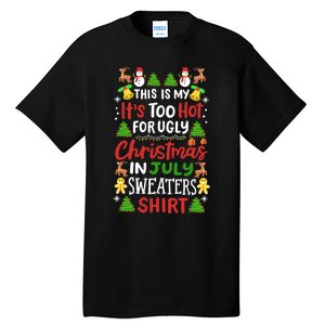 This Is My Its Too Hot For Ugly Christmas Sweaters Tall T-Shirt