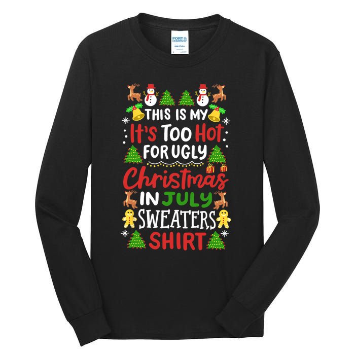 This Is My Its Too Hot For Ugly Christmas Sweaters Tall Long Sleeve T-Shirt